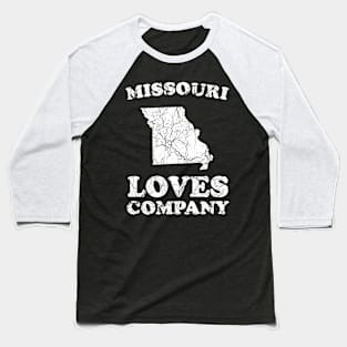 Missouri Loves Company Baseball T-Shirt